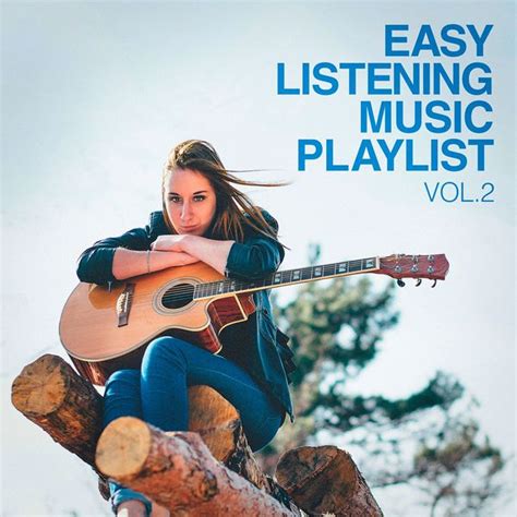 Easy Listening Music Playlist Vol 2 Easy Listening Qobuz