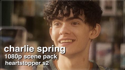 Charlie Spring 1080p Scene Pack Heartstopper S2 YouTube