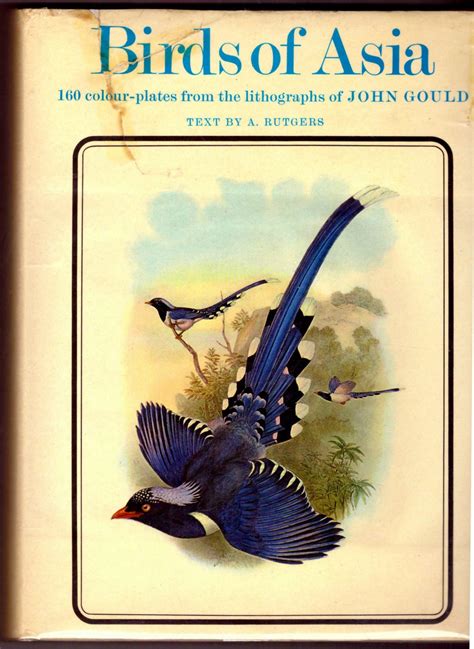 Birds Of Asia 160 Colour Plates From The Lithographs Of John Gould