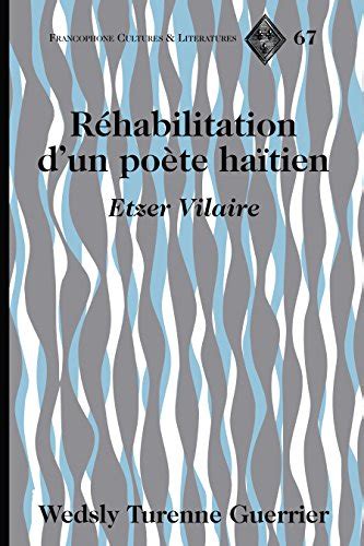 Réhabilitation Dun Poète Haïtien Etzer Vilaire Francophone Cultures
