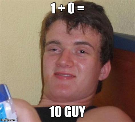 10 Guy Meme Imgflip