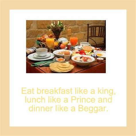 East Breakfast Like A King Lunch Like A Prince And Dinner Like A