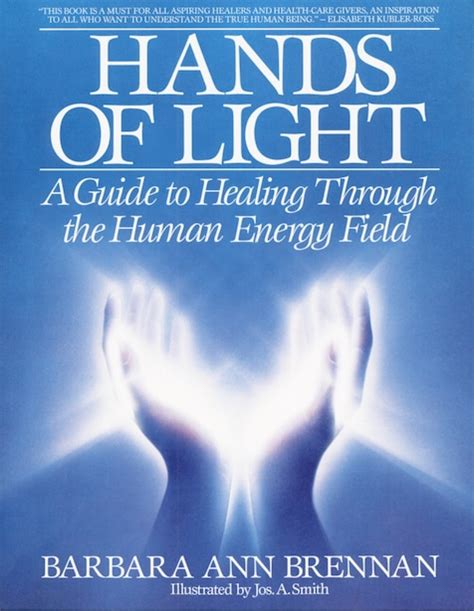Hands Of Light A Guide To Healing Through The Human Energy Field Book