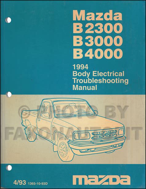 1994 Mazda B4000 B3000 B2300 Pickup Truck Wiring Diagram Manual Original