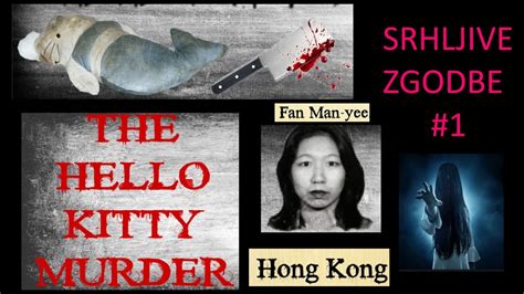 Srhljive Zgodbe 1 The Hello Kitty Murder 1999 Hong Kong Youtube