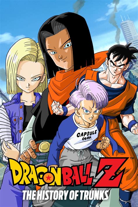 Years have passed since then and the androids have turned everything into chaos. Dragon Ball Z: The History of Trunks (1993) - Posters — The Movie Database (TMDb)
