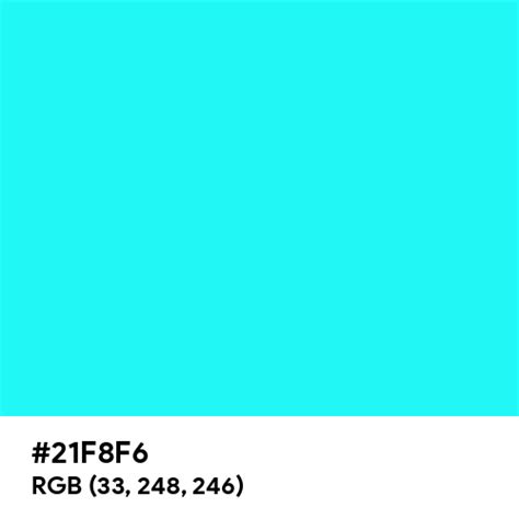 Neon Aqua Color Hex Code Is 21f8f6