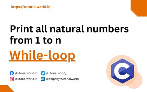 C Program To Print Natural Numbers From 1 To N Using While Loop Tutorial World