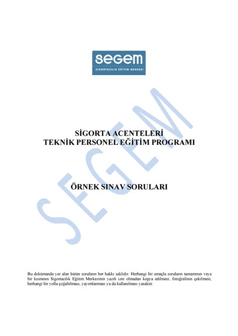 Segem sorulari Çıkmış sorular SİGORTA ACENTELERİ TEKNİK PERSONEL