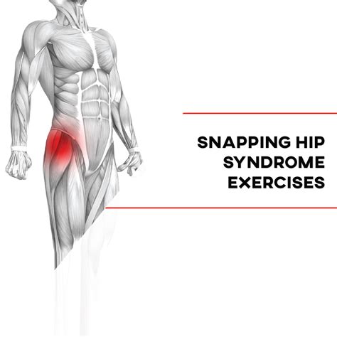 Exercises For Snapping Hip Syndrome P Rehab