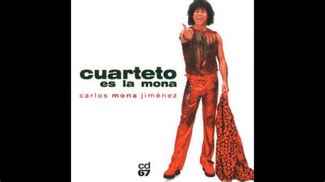 He is known for his work on boca de fresa (2003). La Mona Jimenez 03-Apriétame - YouTube