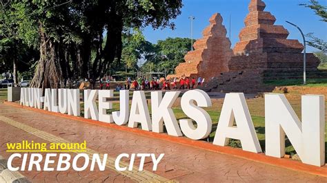 Cirebon City Walkingaroundindonesia Taman Krucuk To Alun Alun Kejaksan