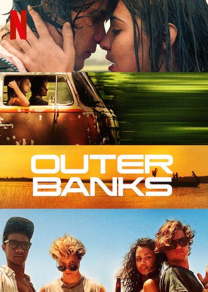 À Ne Pas Manquer Outer Banks Sur Netflix Bank Movies Outer Banks