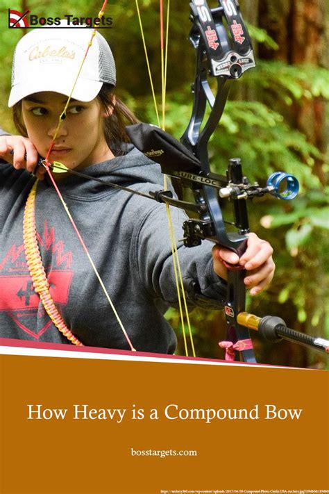 How Heavy Is A Compound Bow Archery Bow Archerybow Compoundbow