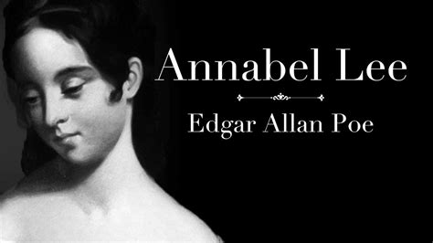 Annabelle Lee By Edgar Allan Poe Youtube