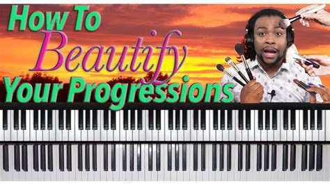 Four Tips To Make Simple Chord Progressions Sound Advanced Piano