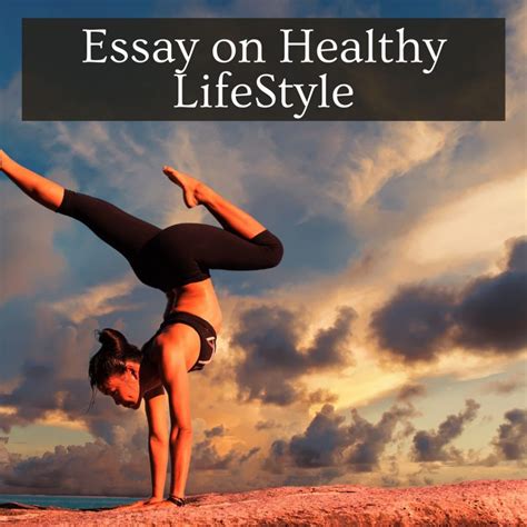 Essay On Healthy Lifestyle Importance And Benefits For Students
