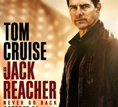 Jack Reacher Never Go Back 2016 Movie Review