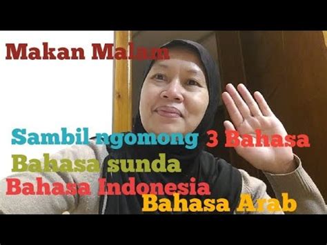 Maybe you would like to learn more about one of these? Makan malam sambil ngomong 3 bahasa / Bahasa Indonesia ...