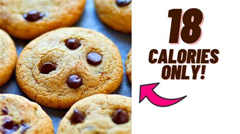 18 Calorie Chocolate Chip Cookies Low Calorie Cookies Youtube