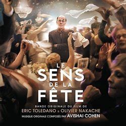 Le sens de la fête est né dans le contexte assez lourd de l'année 2015. Le sens de la fête Soundtrack (2017)