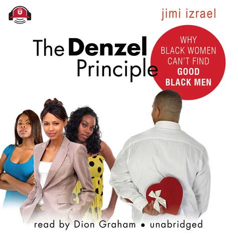 The Denzel Principle Why Black Women Cant Find Good Black Men Jimi