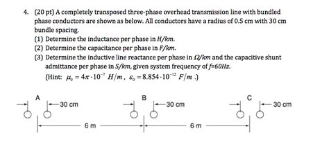 Solved 4a Completely Transposed Three Phase Overhead