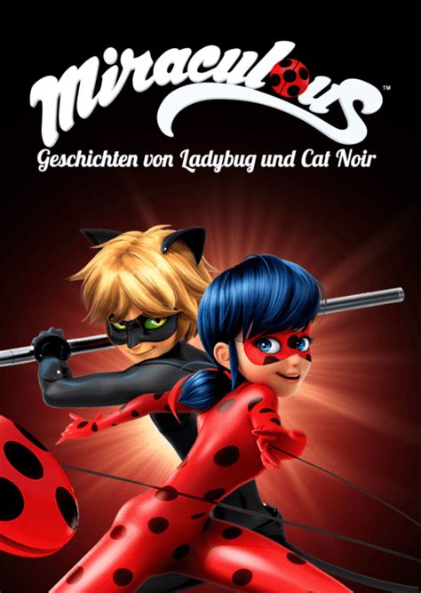 Ganze Folgen Von Miraculous Geschichten Von Ladybug Und Cat Noir Ansehen Disney