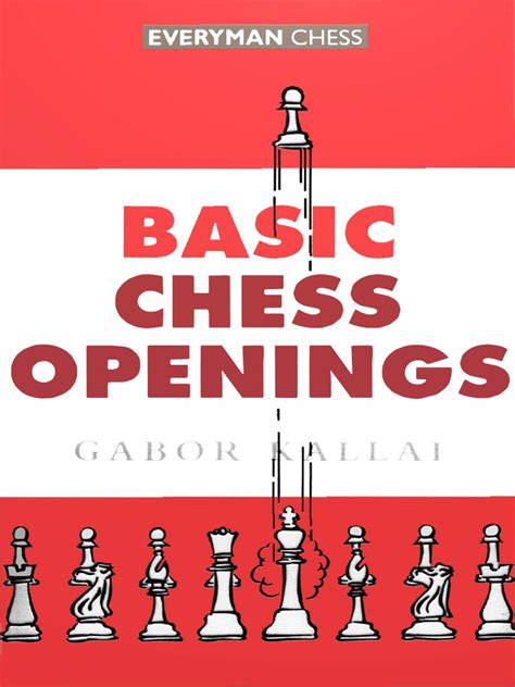 Basic chess openings - Kallai.pdf | Chess Openings | Traditional Games