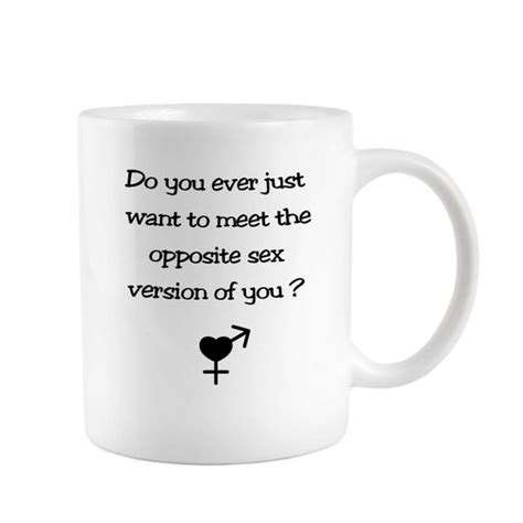 Items Similar To Meet The Opposite Sex Funny Coffee Mug Style 1009 On