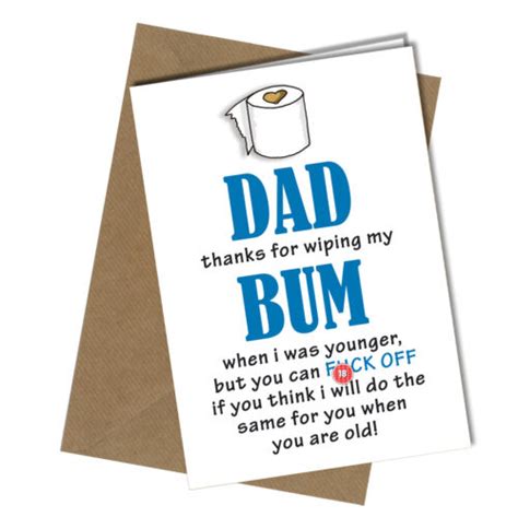 1127 Funny Rude Birthday Card Or Fathers Day Card Dad Thanks For Wiping My Bum Ebay