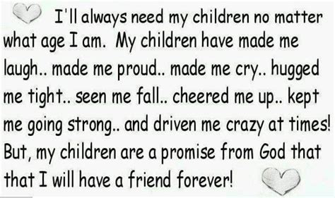 Will Always Need My Child Quotes For Kids Quotes To Live By Quotes