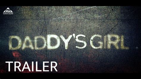 Daddy S Girl Trailer Youtube