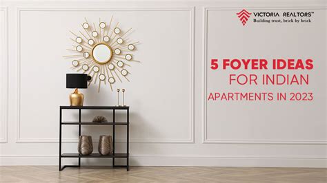 5 Foyer Ideas For Indian Apartments In 2023 Victoria