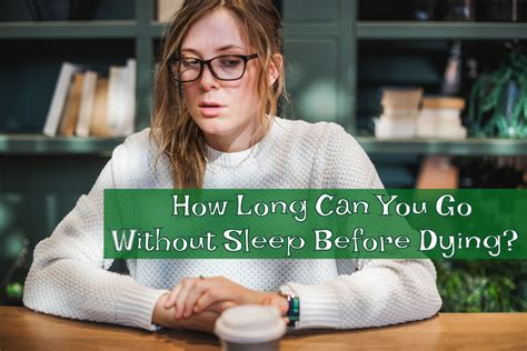 How Long Can You Go Without Sleep Before Dying
