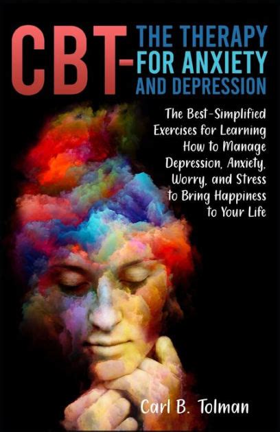 Cbt The Therapy For Anxiety And Depression The Best Simplified