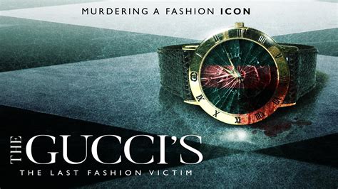 The Guccis The Last Fashion Victim Runtime