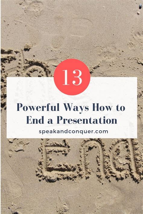 13 Powerful Ways How To End A Presentation Today I Am Going To Show