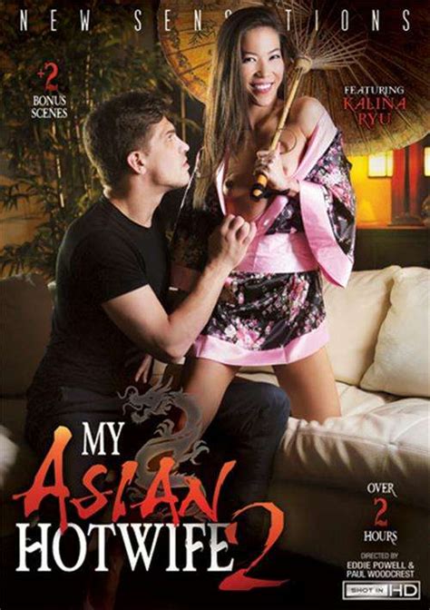 My Asian Hotwife 2 2016 By New Sensations HotMovies