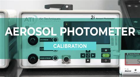 Aerosol Photometer Calibration Techmaster Electronics Jsc