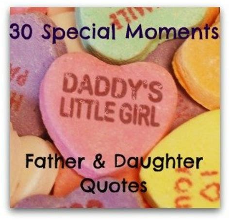 Father Daughter Quotes Daddys Little Girl Bonding Moments