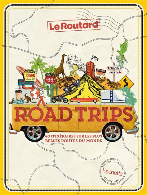 Nos 8 Livres De Road Trips Incontournables En Year