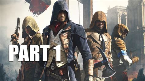 Assassins Creed Unity Walkthrough Gameplay Part 1 Memories Ac Unity