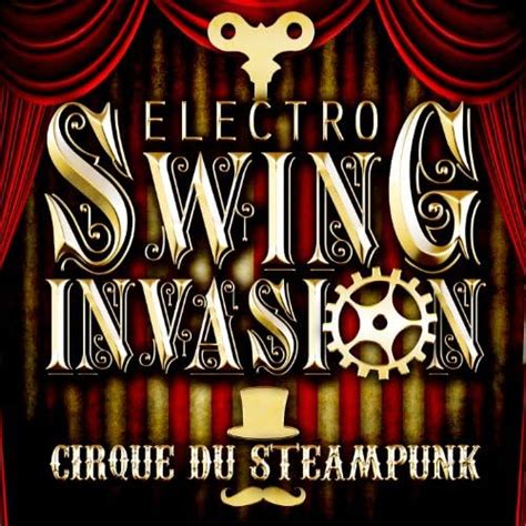 play cirque du steampunk by electro swing invasion on amazon music