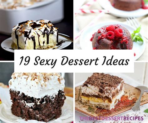 19 Sexy Dessert Ideas