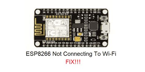ESP8266 Not Connecting To WiFi 7 Ways To Fix Internet Access Guide