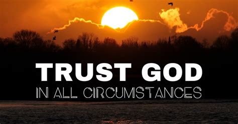Trust God in all circumstances
