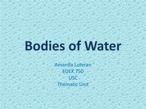 Ppt Bodies Of Water Powerpoint Presentation Free Download Id4058711