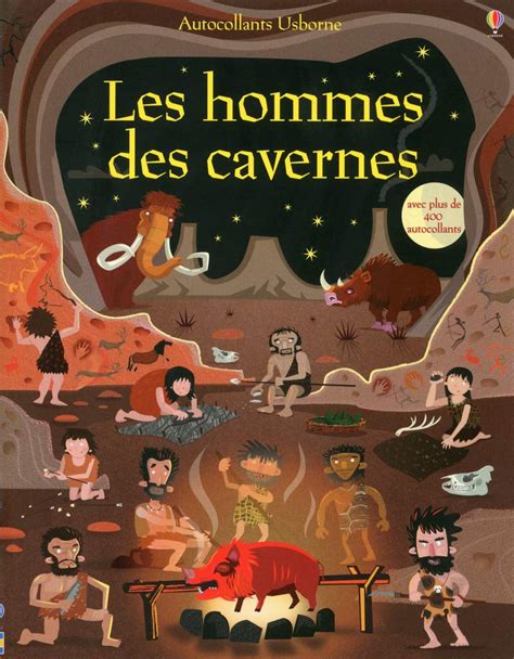 Les Hommes Des Cavernes Autocollants Usborne By Fiona Watt Goodreads