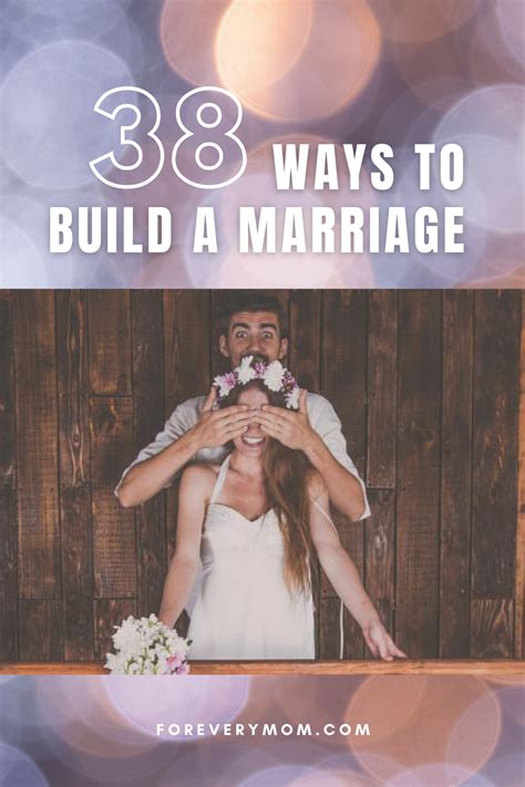 38 Ways To Build A Marriage